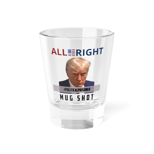 Trump POLITICAL PRISONER Shot Glass, 1.5oz