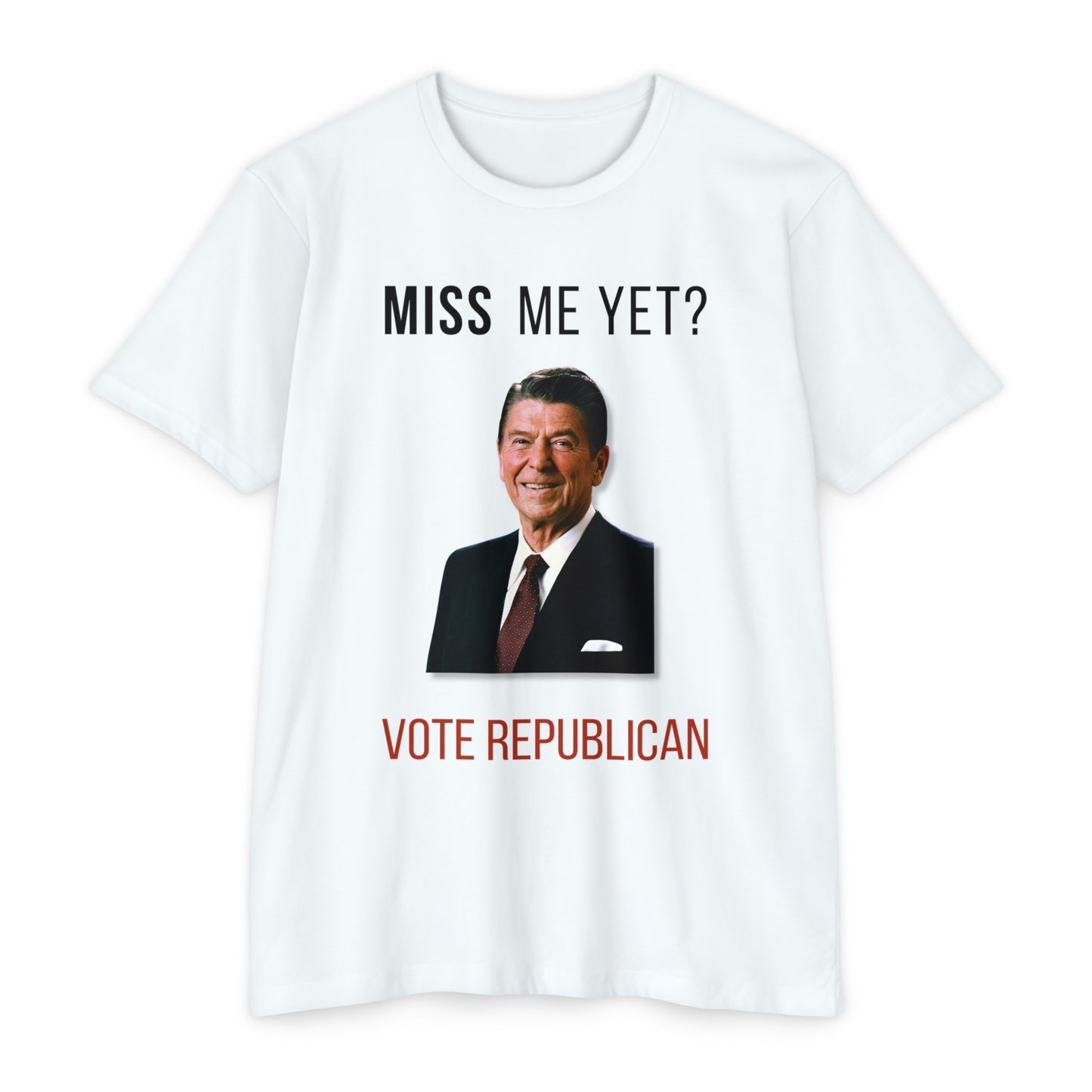 REAGAN MISS ME YET - Unisex CVC Jersey T-shirt